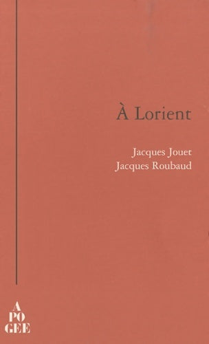 Livrenpoche : A Lorient - Jacques Roubaud - Livre