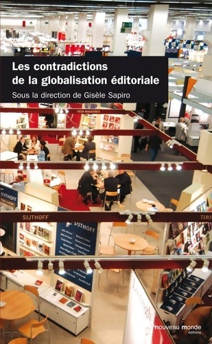 Livrenpoche : Les contradictions de la globalisation éditoriale - Gisèle Sapiro - Livre