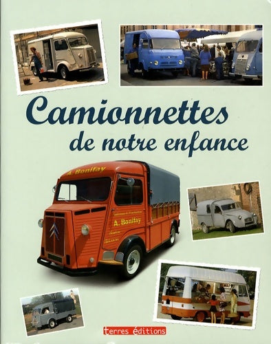 Livrenpoche : Camionnettes de notre enfance (les) - Francis Dréer - Livre