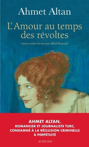 Livrenpoche : L'amour au temps des révoltes - Ahmet Altan - Livre