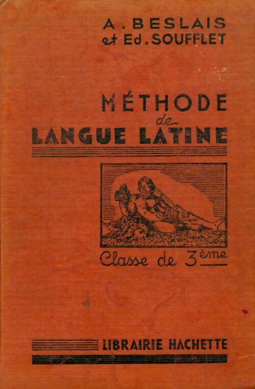Livrenpoche : Méthode de langue latine 3e - A. Beslais - Livre