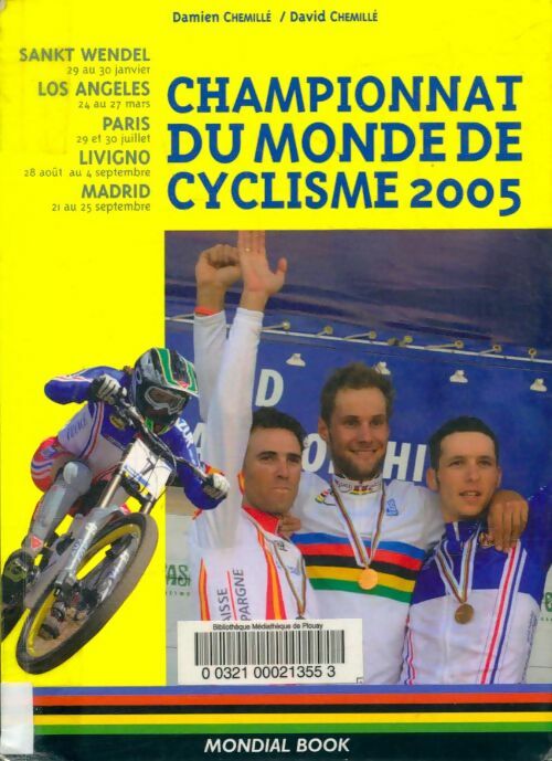 Livrenpoche : Championnat du monde de cyclisme 2005 - Damien Chemillé - Livre