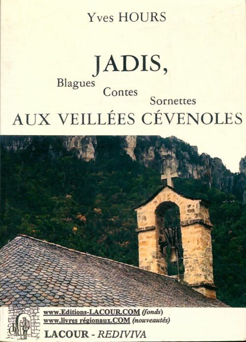 Livrenpoche : Jadis, blagues, contes, sornettes aux veillées cévenoles - Yves Hours, V. De Valous - Livre
