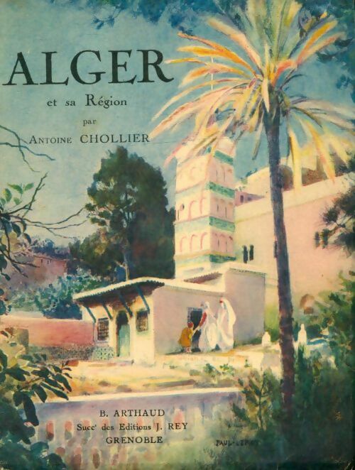 Alger et sa région - Antoine Chollier - Livre