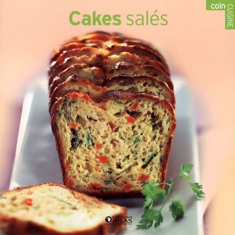 Livrenpoche : Cakes salés - Editions Atlas - Livre