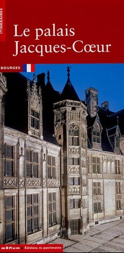 Livrenpoche : Le palais jacques coeur à bourges - Jean-Yves Ribault - Livre