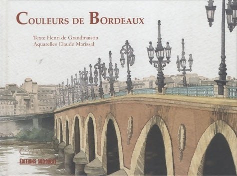 Livrenpoche : Couleurs de bordeaux - Henri De Grandmaison - Livre