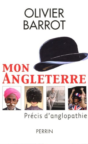 Livrenpoche : Mon Angleterre - Olivier Barrot - Livre
