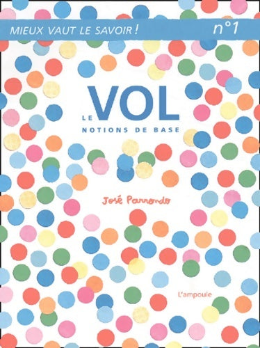 Livrenpoche : Le vol notions de base - José Parrondo - Livre