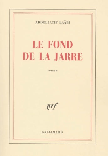 Livrenpoche : Le fond de la jarre - Abdellatif Laâbi - Livre
