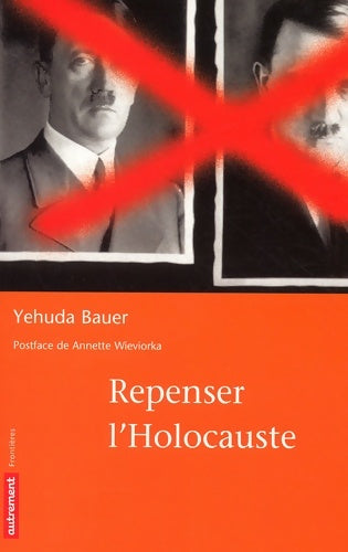 Livrenpoche : Repenser l'holocauste - Yehuda Bauer - Livre