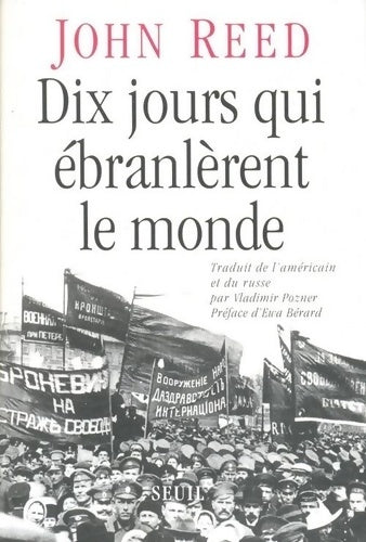 Dix jours qui ébranlèrent le monde - John Reed - Livre
