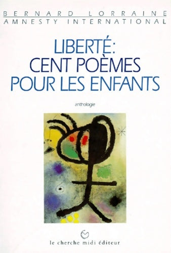 Livrenpoche : Liberté cent poèmes pour les enfants - Bernard Lorraine - Livre