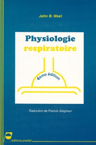Livrenpoche : Physiologie respiratoire. : 4ème édition - John-b West - Livre