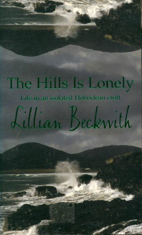 Livrenpoche : The hills is lonely - Lilian Beckwith - Livre