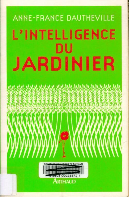 Livrenpoche : L'intelligence du jardinier - Anne-France Dautheville - Livre