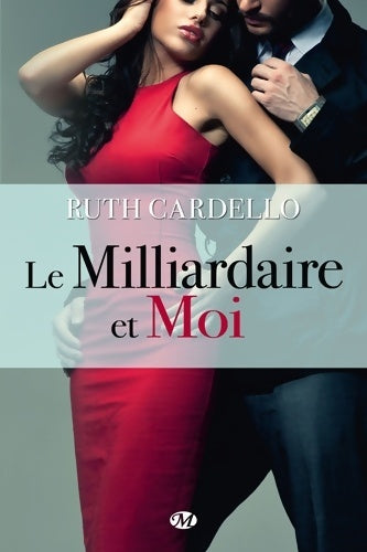 Livrenpoche : Les héritiers Tome I : Le milliardaire et moi - Ruth Cardello - Livre