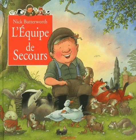 Livrenpoche : L'équipe de secours - Nick Butterworth - Livre