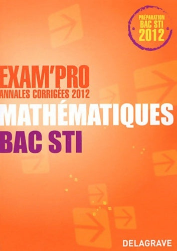 Livrenpoche : Mathématiques bac STI 2012 - Quarez - Livre