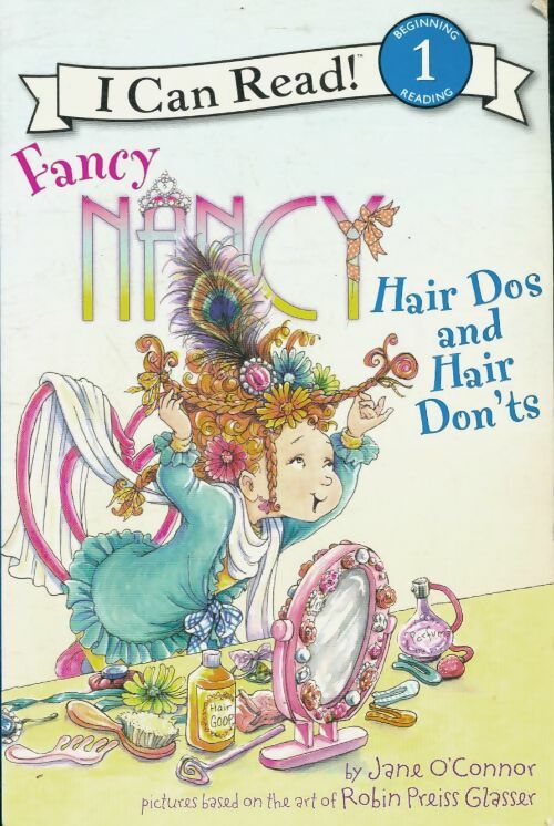 Livrenpoche : Fancy Nancy. Hair dos and hair don'ts - Jane O'Connor - Livre
