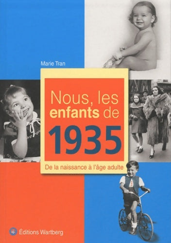 Livrenpoche : Nous, les enfants de 1935 - Marie Tran - Livre