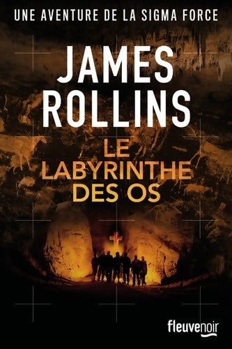 Le labyrinthe des os - James Rollins - Livre