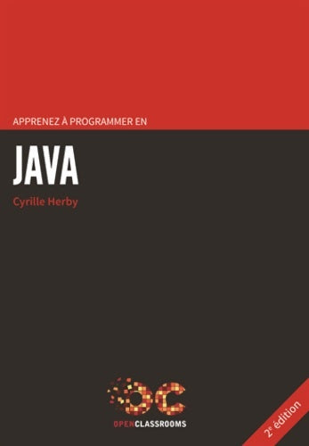 Livrenpoche : Apprenez à programmer en java - 2e édition - Cyrille Herby - Livre