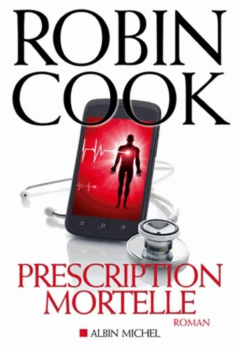 Livrenpoche : Prescription mortelle - Robin Cook - Livre