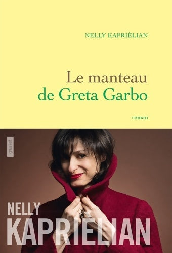 Livrenpoche : Le manteau de greta garbo : Premier roman - Nelly Kaprielian - Livre