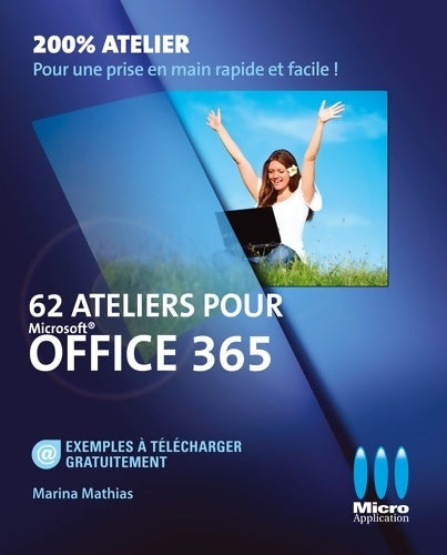 Livrenpoche : 200% atelier 62 ateliers pour office 365 - Marina-nicole Mathias - Livre