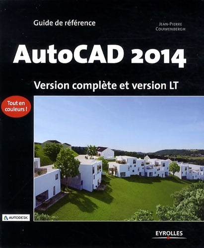 Livrenpoche : Autocad 2014 : Version complète et version lt - Jean-Pierre Couwenbergh - Livre