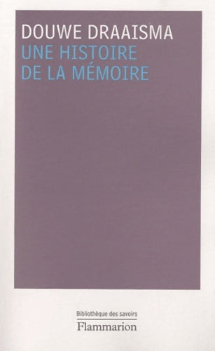 Livrenpoche : Une histoire de la mémoire - Douwe Draaisma - Livre
