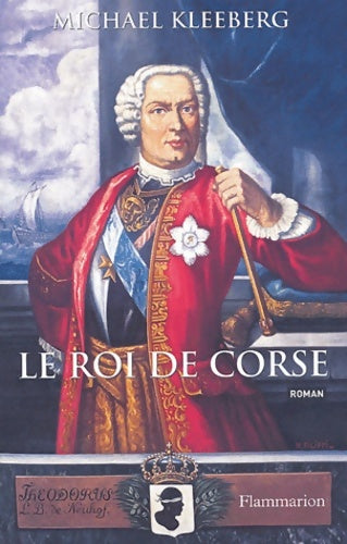 Livrenpoche : Le roi de corse - Michael Kleeberg - Livre