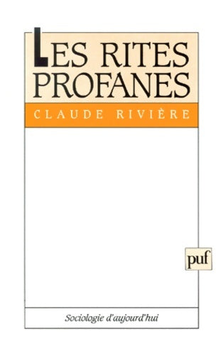 Livrenpoche : Les rites profanes - Claude Rivière - Livre