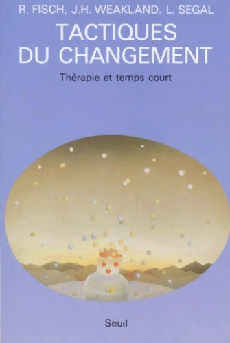 Livrenpoche : Tactiques du changement : Thérapie et temps court - Richard Fisch - Livre