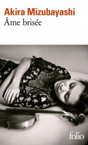Livrenpoche : Âme brisée - Akira Mizubayashi - Livre