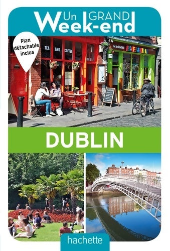 Livrenpoche : Guide un grand week-end à Dublin 2018 - Collectif - Livre