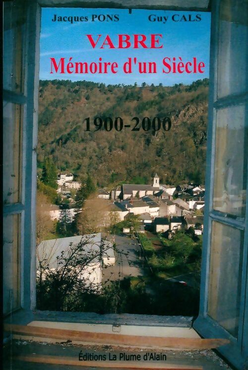 Livrenpoche : Vabre, mémoires d'un siècle - Jacques Pons - Livre