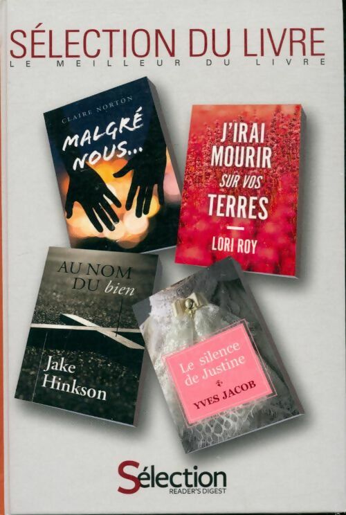 Livrenpoche : Malgré nous / J'irai mourir sur vos terres / Au nom du bien / Le silence de Justine - Collectif - Livre