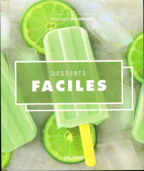 Livrenpoche : Desserts faciles - Collectif - Livre