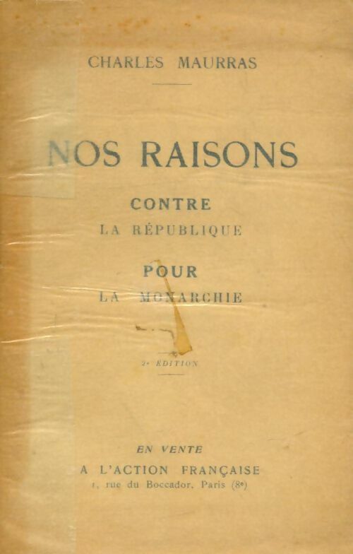 Livrenpoche : Nos raisons contre la république pour la monarchie - Charles Maurras - Livre
