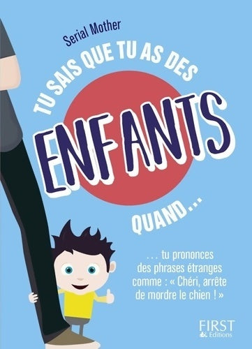 Livrenpoche : Tu sais que tu as des enfants quand... - Serial Mother - Livre