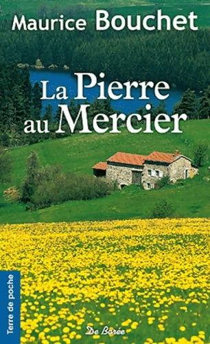 Livrenpoche : La pierre au Mercier - Maurice Bouchet - Livre