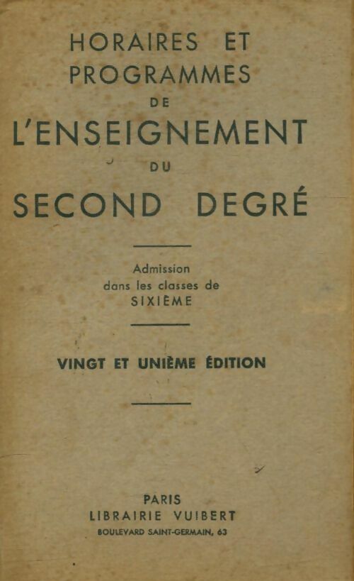 Livrenpoche : Horaires et programmes de l'enseignement du second degré - Collectif - Livre