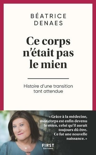 Livrenpoche : Ce corps n'était pas le mien histoire d'une transition tant attendue - Béatrice Denaes - Livre