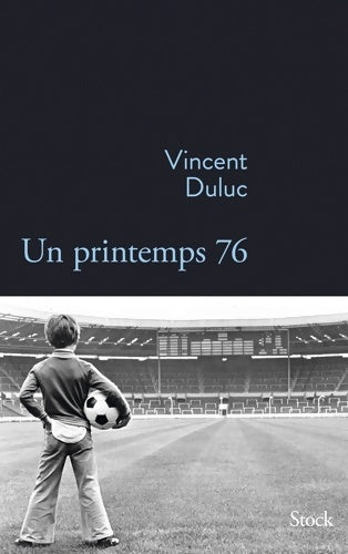 Livrenpoche : Un printemps 76 - Vincent Duluc - Livre
