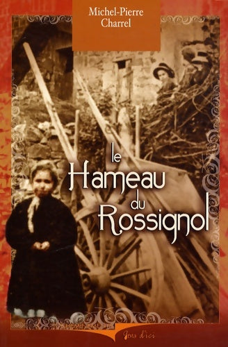 Livrenpoche : Le hameau du rossignol - Michel-pierre Charrel - Livre