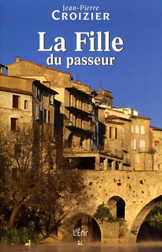 Livrenpoche : Fille du passeur (la) - Jean-Pierre Croizier - Livre