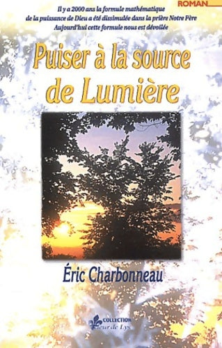 Livrenpoche : Puiser à la source de lumière - Eric Charbonneau - Livre