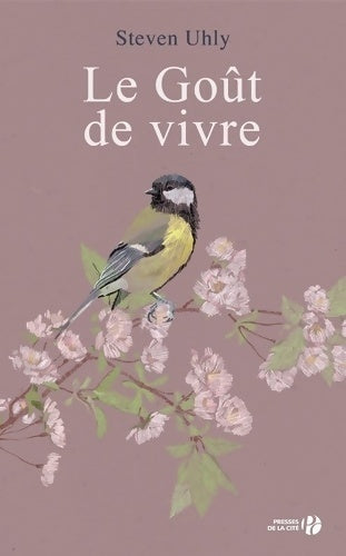 Livrenpoche : Le goût de vivre - Steven Uhly - Livre